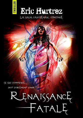 Cauchemar: Renaissance fatale - Eric Hurtrez